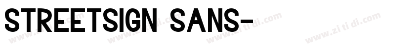 streetsign sans字体转换 streetsign sans字体转换